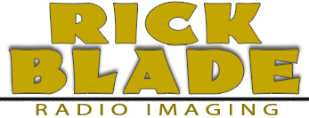 Radio imaging for radio imaging liners and radio imaging sweepers by radio imaging voice talent Rick Blade.